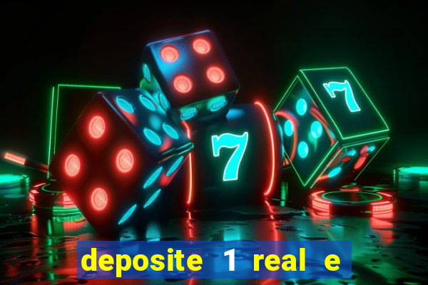 deposite 1 real e ganhe 20